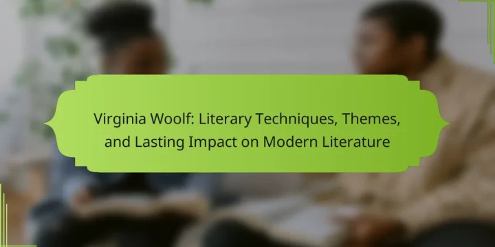 Virginia Woolf: Literary Techniques, Themes, and Lasting Impact on Modern Literature
