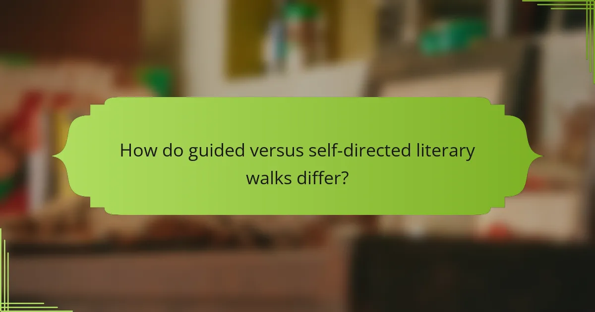 How do guided versus self-directed literary walks differ?