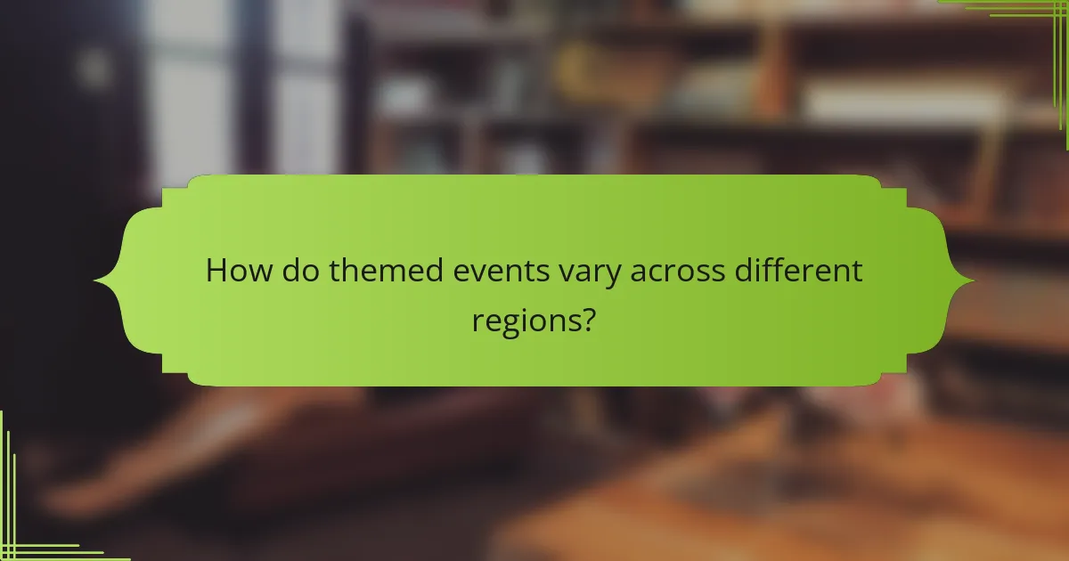 How do themed events vary across different regions?