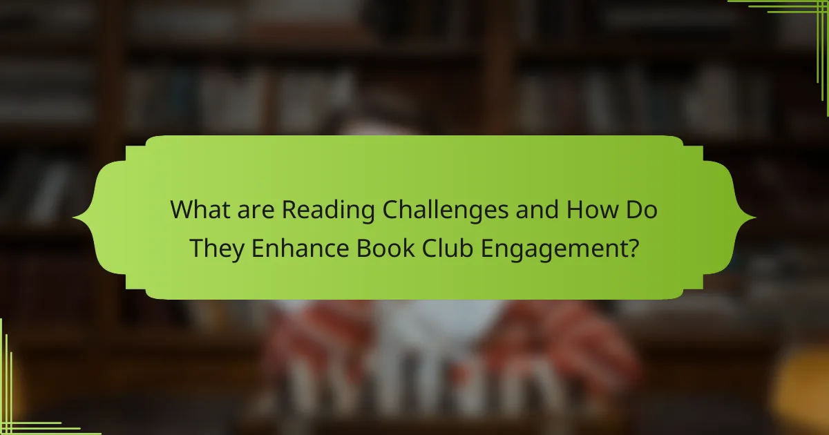 What are Reading Challenges and How Do They Enhance Book Club Engagement?