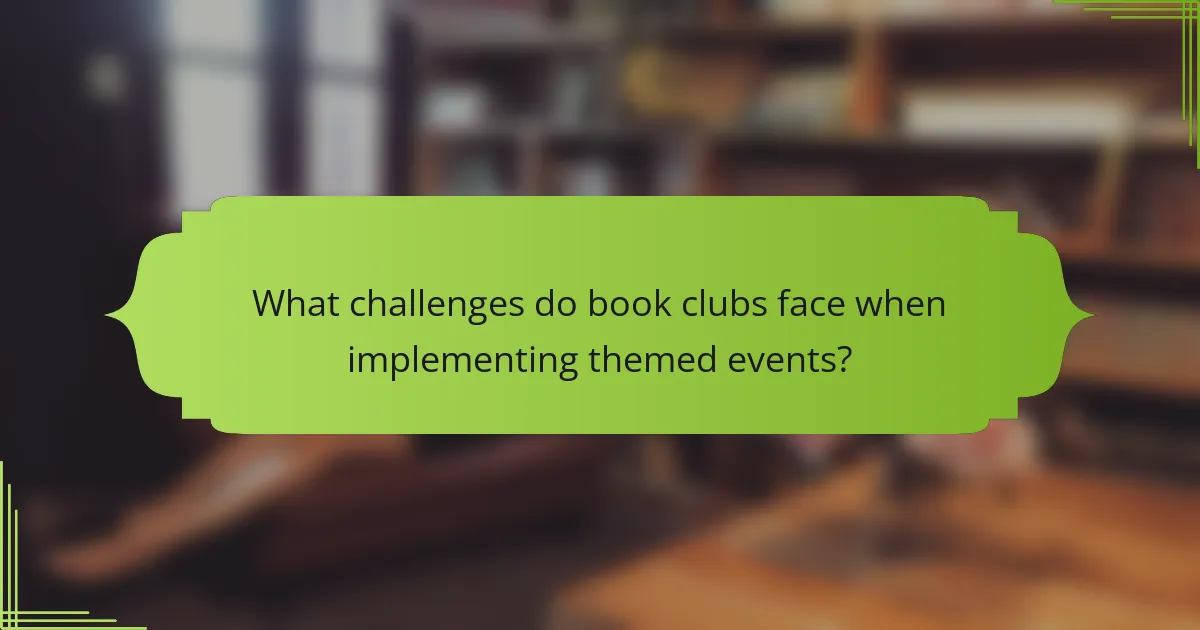 What challenges do book clubs face when implementing themed events?