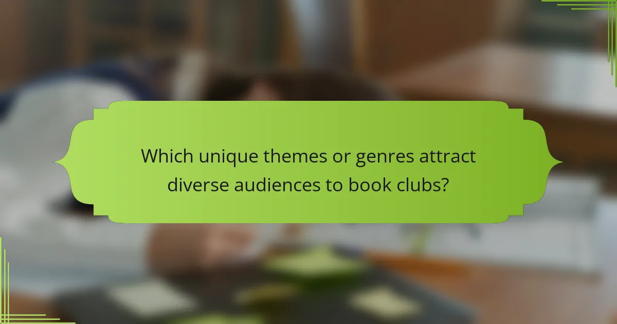 Which unique themes or genres attract diverse audiences to book clubs?